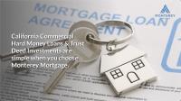 Monterey Mortgage Hard Money Loans & Trust Deed image 4